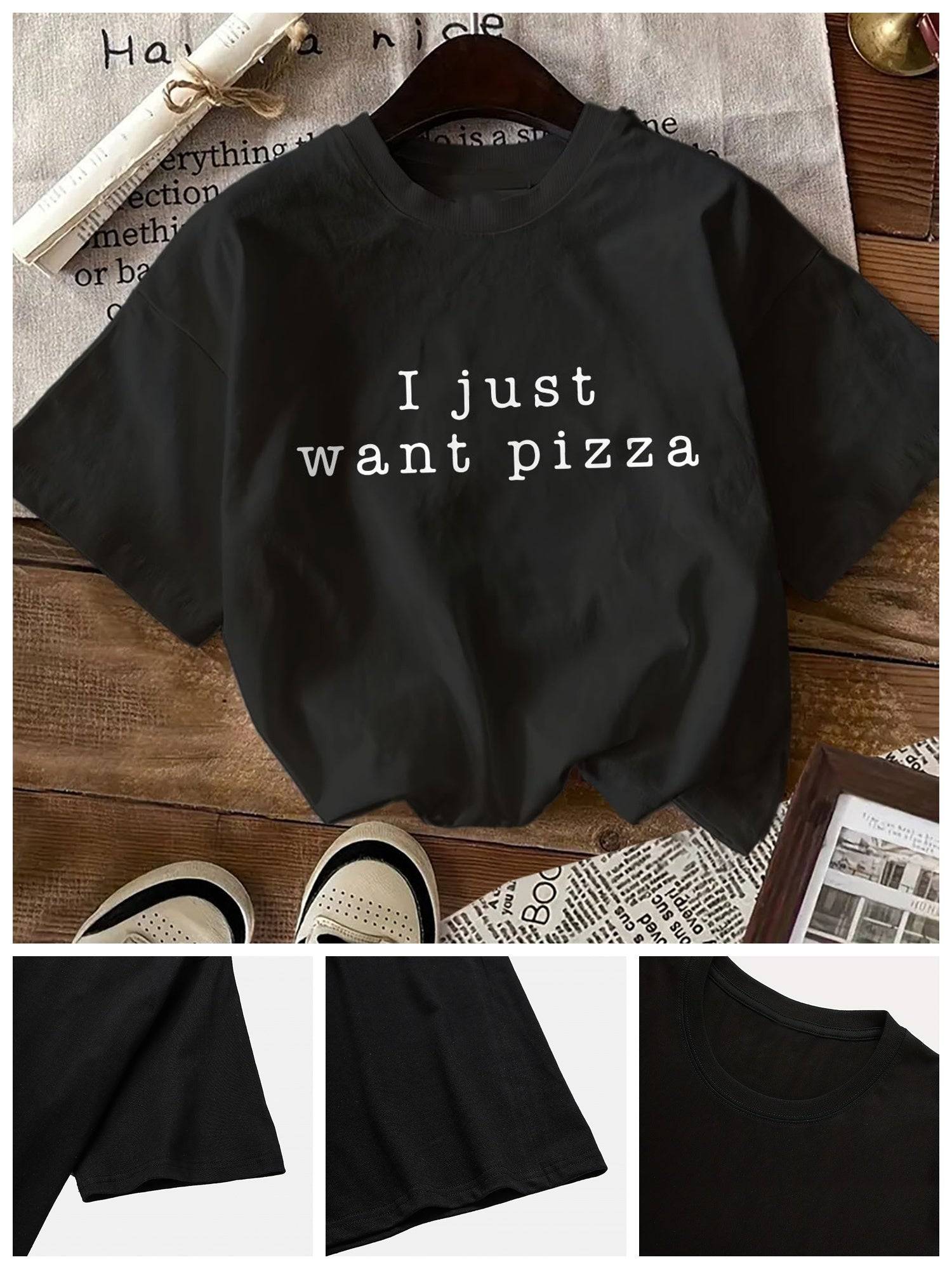 Women'S T-Shirt with "I Just Want Pizza" Letter Print, Casual Crew Neck Short Sleeve Top, 100% Knit Fabric, All-Season Comfort, 180gsm - Regular Length - Celestial Couture